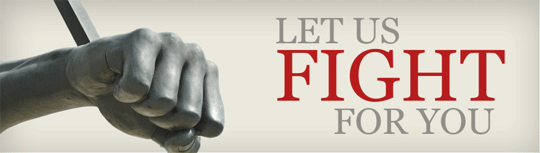 let us fight for you